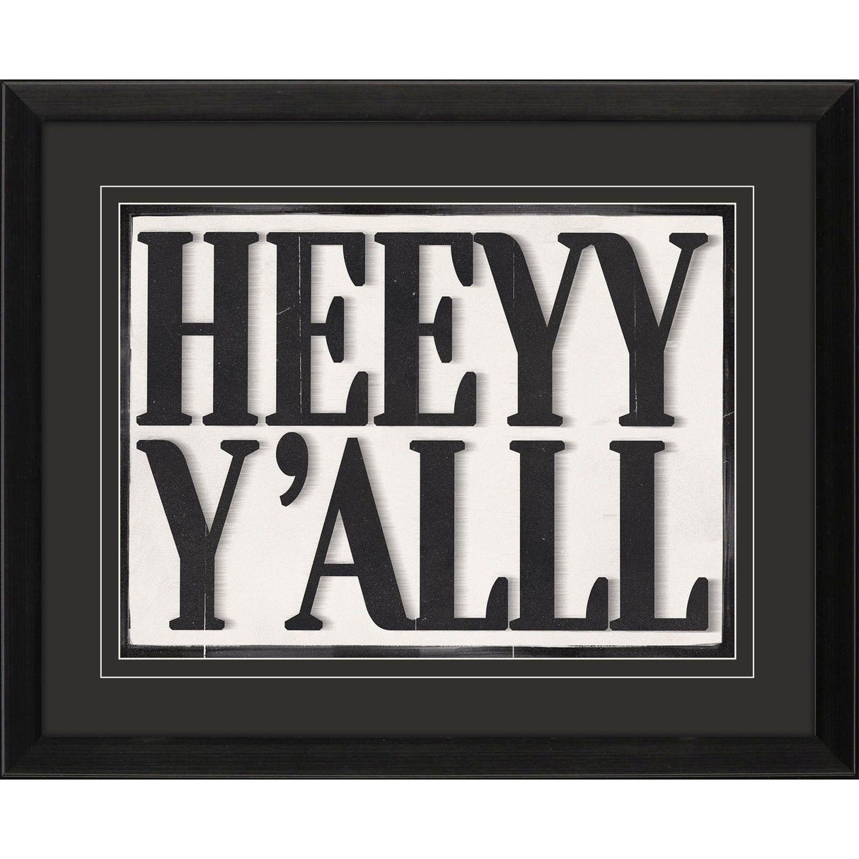 Paragon Heeyy Yalll Black 18 X 22 X 2 Wall Art