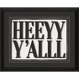Paragon Heeyy Yalll Black 18 X 22 X 2 Wall Art