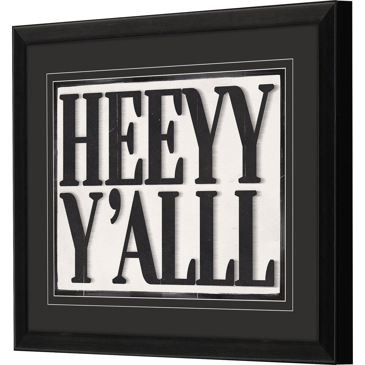 Paragon Heeyy Yalll Black 18 X 22 X 2 Wall Art