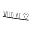 Mercana Wild at Heart 24L x 1W Black Metal Sign