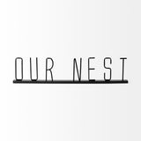 Mercana Our Nest 24L x 1W Black Metal Sign