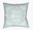 Livabliss Love All You Need QTE-043 18"L x 18"W Pillow