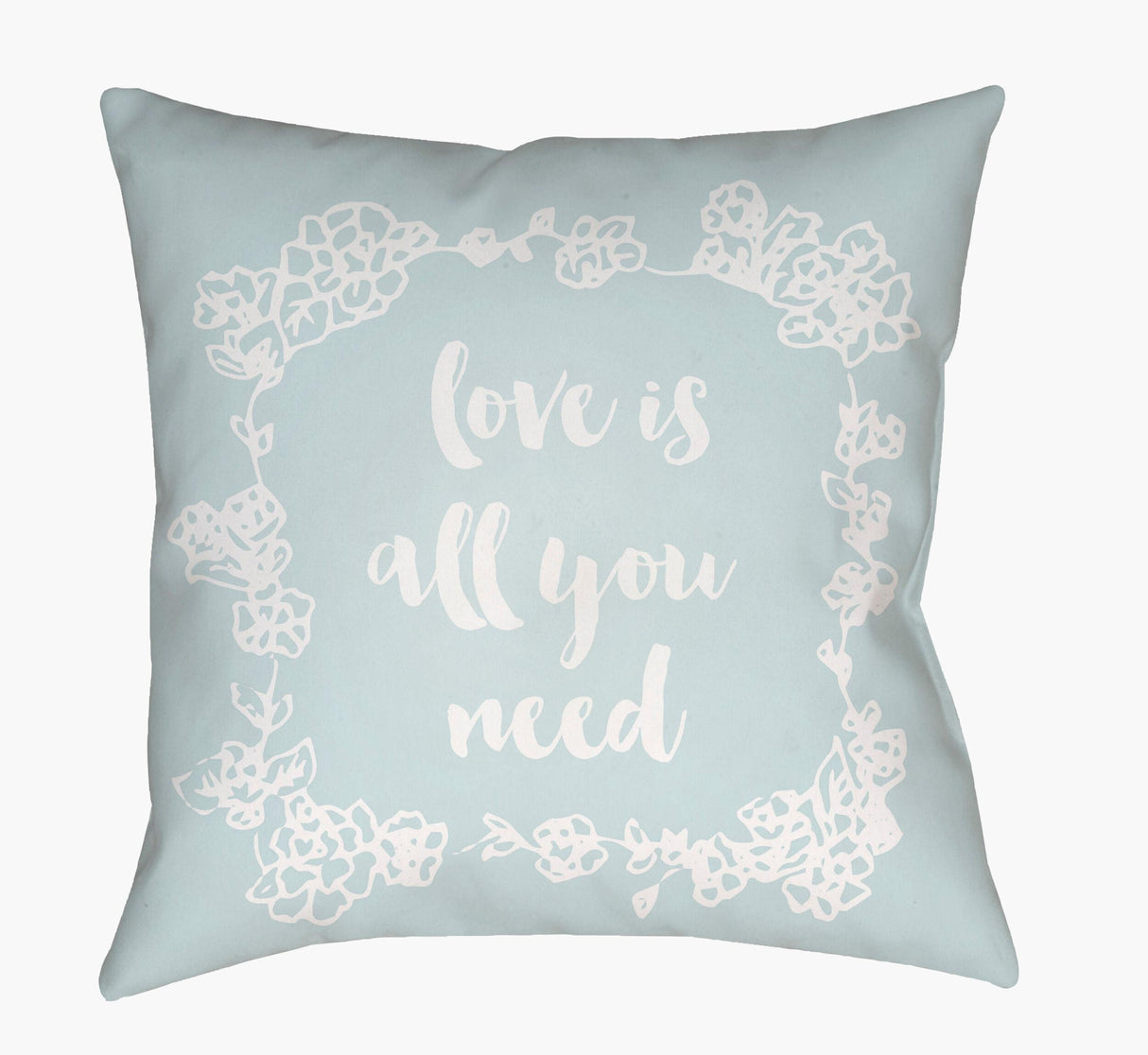 Livabliss Love All You Need QTE-043 18"L x 18"W Pillow