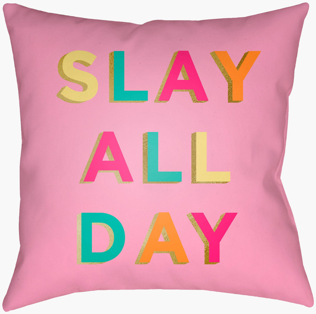 Livabliss Slay All Day SDY-001 16"L x 16"W Pillow